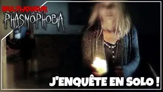 ENQUÊTE EN SOLO !! - PHASMOPHOBIA - #FR #HD
