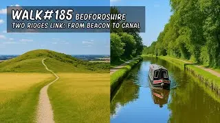 Walk 185 | Two Ridges Link | From Beacon to Canal #walkingtour #bedfordshire #hillwalking #canalwalk