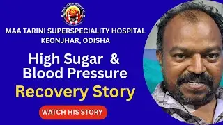 Life-Threatening High Sugar & BP &ndash; Bhim Charan Soren&rsquo;s Recovery