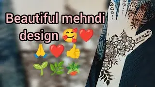 Mehndi design ❤️🥰🌿🌱🪴#k#mehndidesign#viralvideo