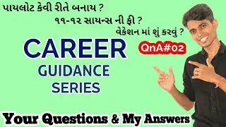 Career Guidance Series | QnA#02 | Science Fees , Pilot , Engineering Options , Vacation Course Etc.