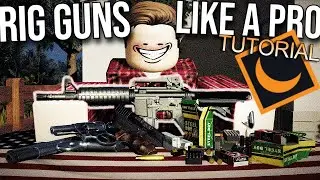 How To Rig Weapons 