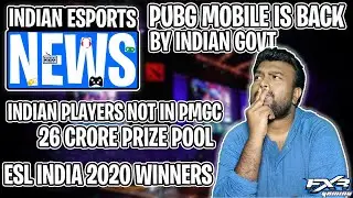 INDIAN ESPORTS NEWS #5 || PUBG MOBILE IS BACK WITH 6 CRORE PRIZE POOL TOURNAMENT