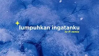 Geisha - Lumpuhkan Ingatanku (Alphasvara Lo-Fi Remix)