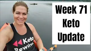 Week 71 Keto Update - Week 4 Meal Plan - Vacation Travel Vlog 1