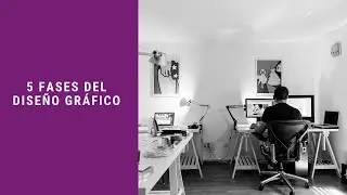 5 Fases del dise&ntilde;o gr&aacute;fico