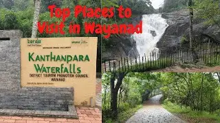 Top places to visit in Wayanad | Wayanad Travel Guide | Kerala Tour | Exploring South India Part - 7