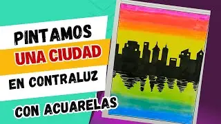 Pintamos una ciudad en contraluz