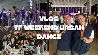 VLOG TF Weekend Urban Dance //NIKAS//TIME//ÉLITE// DeTodoUnPocoConSara