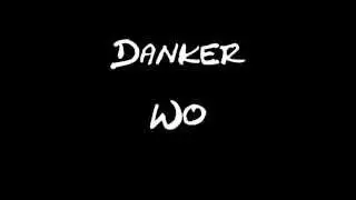 Danker-Wo(OriginalAudio)