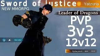 SWORD OF JUSTICE PVP 3v3 and 12v12 (New mmorpg)