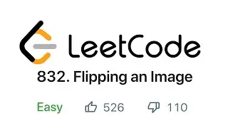 Flipping an Image - LeetCode Problem #832