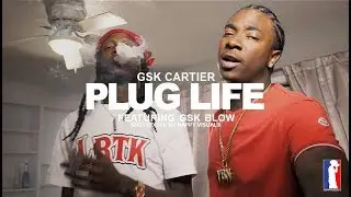 GSK Cartier - Plug Life (feat. GSK Blow)