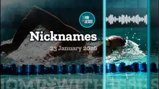 Nicknames - January 23rd 2026