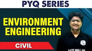 ENVIRONMENT ENGINEERING | PYQ | CIVIL