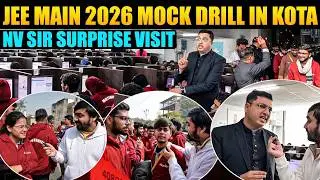 JEE Mains 2026 Mock Drill in Kota | NV Sir Surprise Raid | Students Reaction on Session 1 Mock Paper