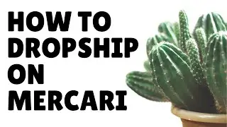 Dropshipping Mercari Tips | How to Dropship on Mercari