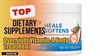 Top 5 Dietary Supplements about Overnight Vitamin-A Body Treatment BEST of All Time