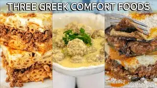 Greek Comfort Cooking Moussaka, Youvarlakia, Pastitsio All Together