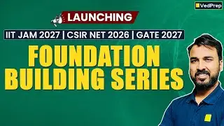 🔥 Best Foundation Building Series Launched | JFB, NFB, GFB | IIT JAM 2027, CSIR NET 2026 & GATE 2027