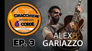 ALEX GARIAZZO: dai BEATLES alla TREVES BLUES BAND | 4 chiacchiere intorno alle 6 corde Ep.3
