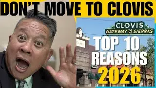 Top 10 Reasons You&rsquo;ll HATE Clovis If Your Moving from Bay Area in 2026  | Honest Truth