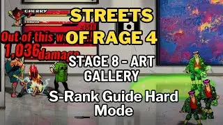 Streets of Rage 4 - Stage 8 Art Gallery - S-Rank Guide Hard Mode