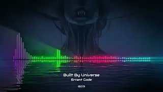 Built By Universe - Errant Code