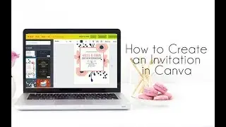 How to Create an Invitation with Canva