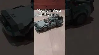 Tutorial on how to make a Part 3 Version for the New Back to the Future Time Machine lego set 77256!