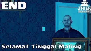 Selamat Tinggal Maling - Thief Simulator - END