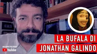 La bufala di JONATHAN GALINDO