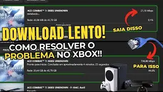 DONWLOAD LENTO NO XBOX  | DICAS DE COMO RESOLVER O PROBLEMA!!