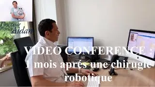 Video consultation : 1 mois apr&egrave;s l&rsquo;op&eacute;ration