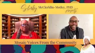 Mosaic Voices From the Community - Pastor Michael C. Robinson from Detroit, MI