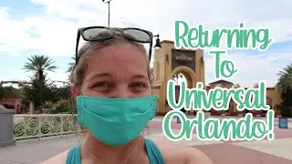 First Trip Back to Universal Orlando | Virtual Lines, Social Distancing and Mask Wearing!