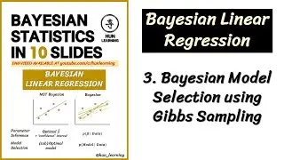 Bayesian Linear Regression (3) Bayesian Model Selection using Gibbs Sampler