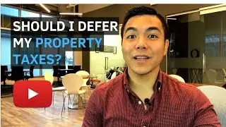 Should I defer my property taxes?