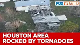 Powerful Tornadoes Leave Significant Damage Across Houston Area