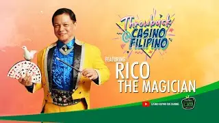 Rico | The Magician | Throwback @ Casino Filipino | Casino Filipino Pavilion