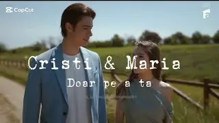 💜 Cristi & Maria - Doar pe a ta 💜 