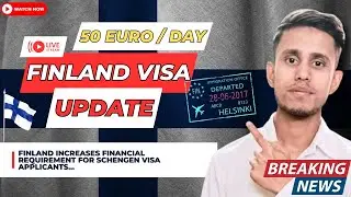 Breaking News: Finland Raises Financial Requirements for Schengen Visas in 2023 #schengenvisaupdate