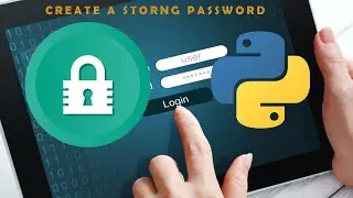 create a strong password in python
