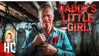 Daddy's Little Girl | Full Psychological Horror | Horror Central