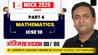 ICSE Class 10 Mock Solved Paper Part 4| St Joseph’s Convent High School | Full Solution | Vivek Sir