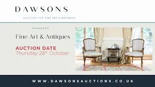 Fine Art & Antiques October Auction | Catalogue Live | Dawsons Auctioneers