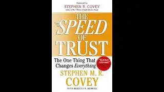 The Speed of Trust by Stephen M.R. Covey and Rebecca R. Merrill - Book review