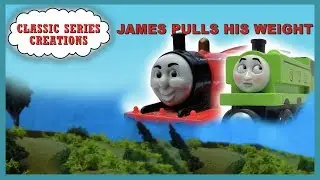 James Pulls His Weight | Classic Series Creations | Episode 10