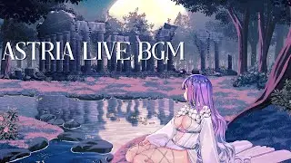 Astria Live's BGM 2