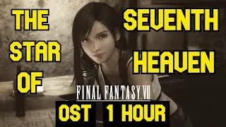 1 Hora de Magia en Midgar – The Star of Seventh Heaven Extended (FFVII Remake OST)